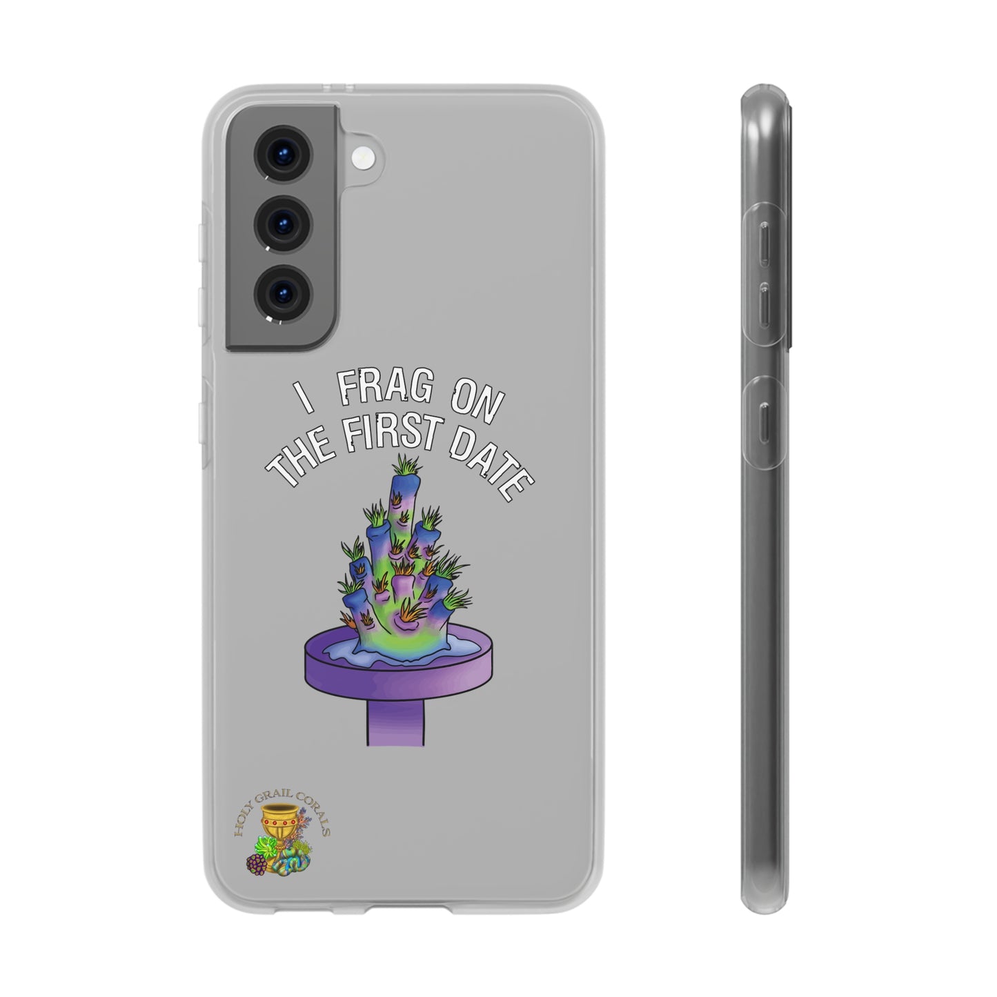 "I Frag On The First Date" Acropora Frag Cell Phone Flexi Case