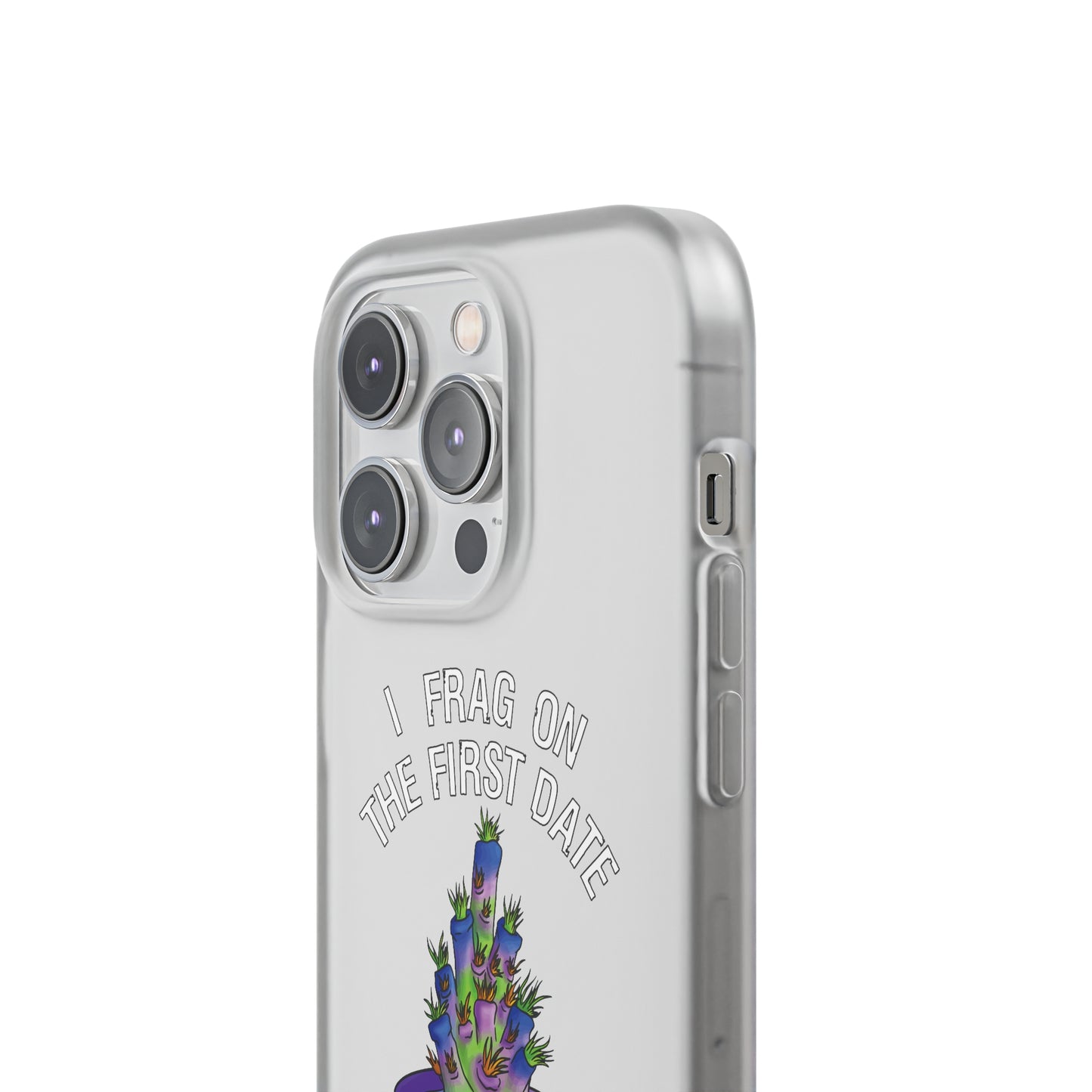 "I Frag On The First Date" Acropora Frag Cell Phone Flexi Case
