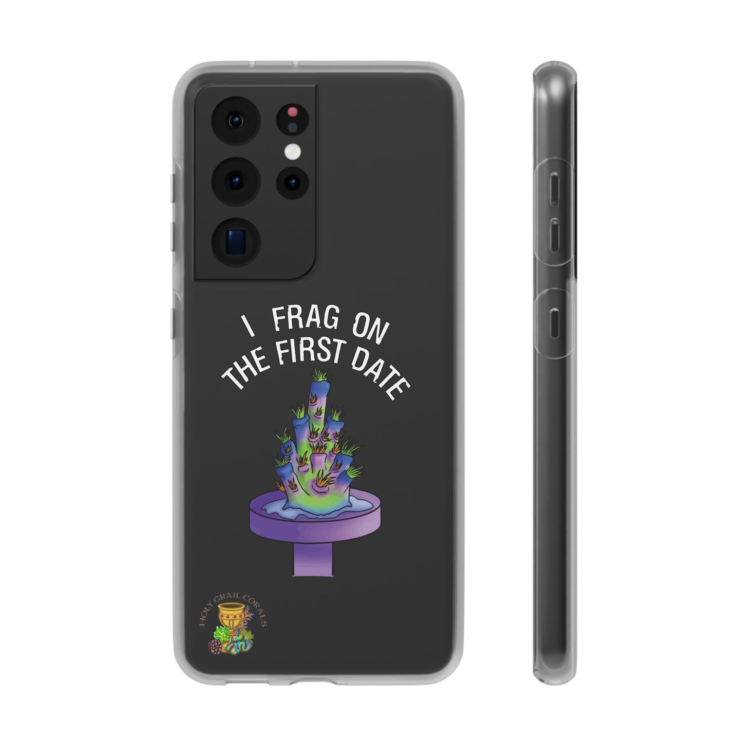 "I Frag On The First Date" Acropora Frag Cell Phone Flexi Case