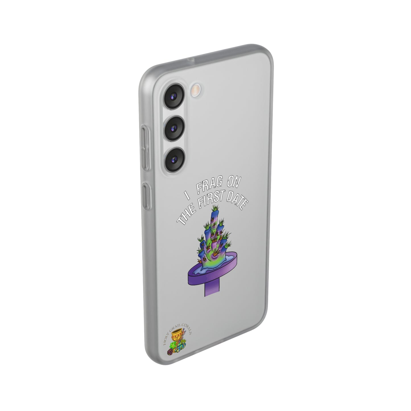 "I Frag On The First Date" Acropora Frag Cell Phone Flexi Case