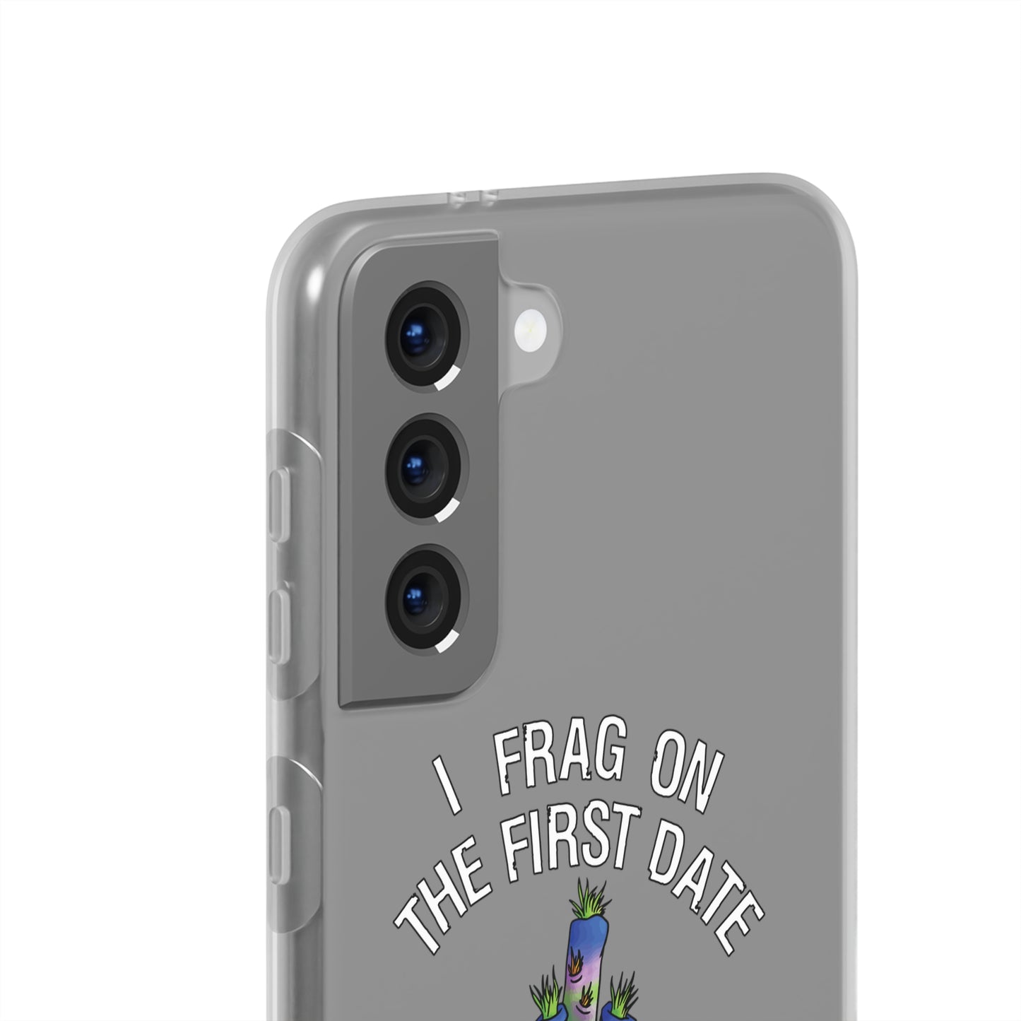 "I Frag On The First Date" Acropora Frag Cell Phone Flexi Case