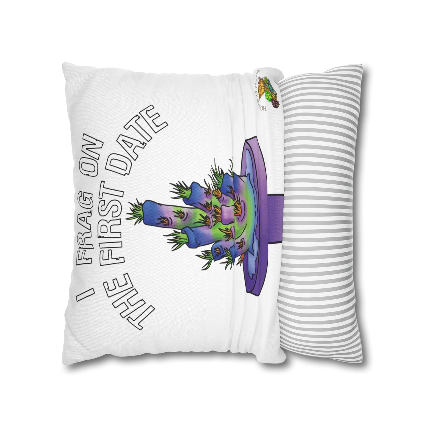 "I Frag On The First Date" Acropora Frag Square Pillow Cover