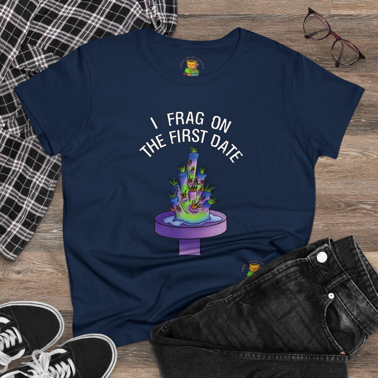 "I Frag On The First Date" Acropora Frag Women's Cotton Tee