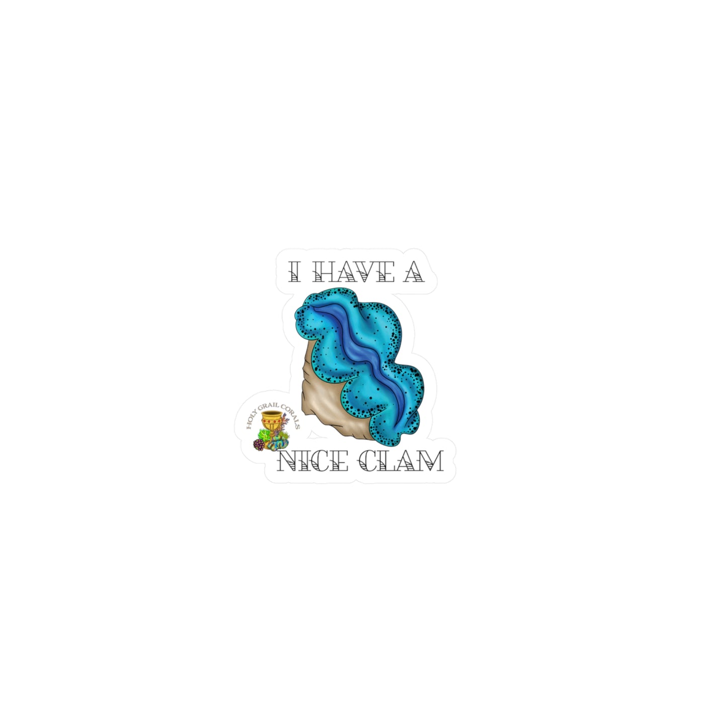 HGC "I Have A Nice Clam" Maxima Clam Vinyl Decals