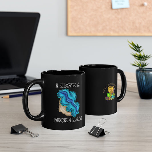 HGC "I Have A Nice Clam" Maxima Clam Mug (11oz, 15oz)